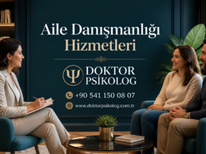 Aile Danışmanlığı Hizmetleri