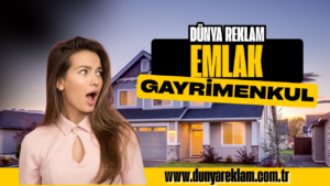 Dünya Emlak | Satılık ve Kiralık Gayrimenkul İlanları | Dünya Reklam