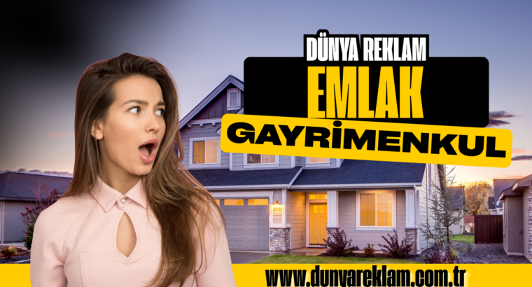 Dünya Emlak | Satılık ve Kiralık Gayrimenkul İlanları | Dünya Reklam